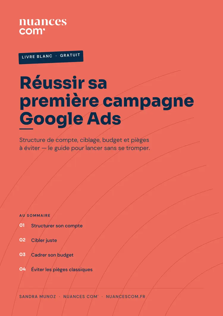Couverture du livre blanc « Réussir sa première campagne Google Ads », Nuances Com'
